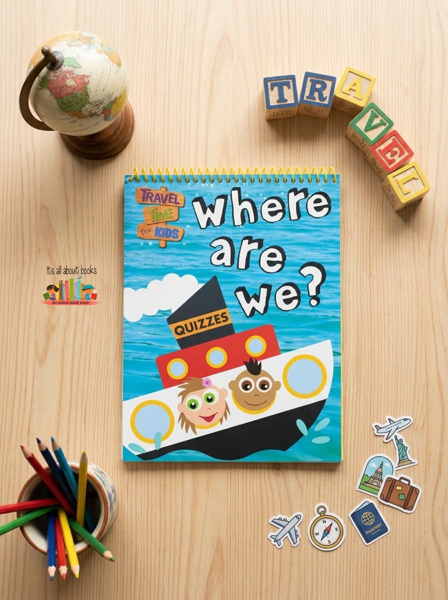 Where Are We?Travel Time for Kids
