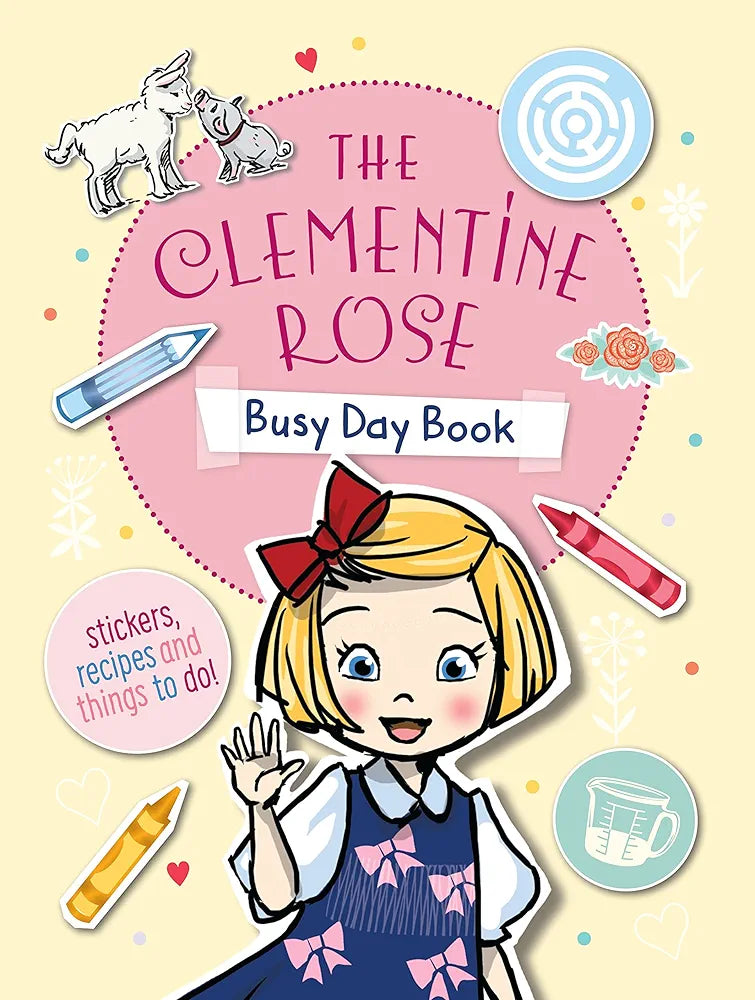 THE CLEMENTINE ROSE BUSY DAY BOOK