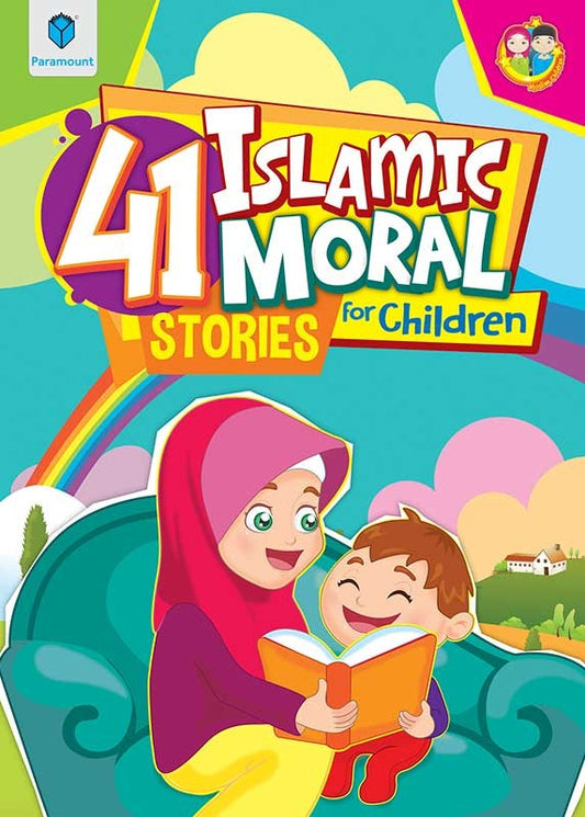 41 ISLAMIC MORAL STORIES FOR CHILDREN