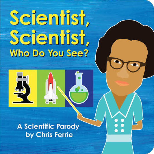 SCIENTIST SCIENTIST WHAT CAN U SEE?