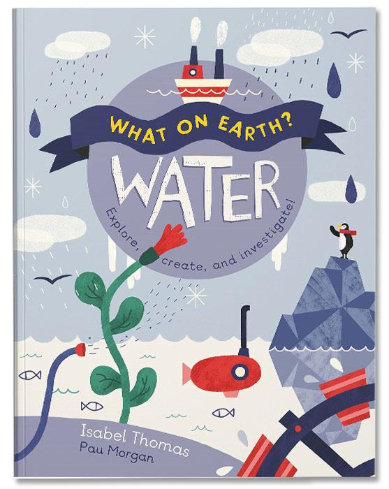 WHAT ON EARTH?WATER