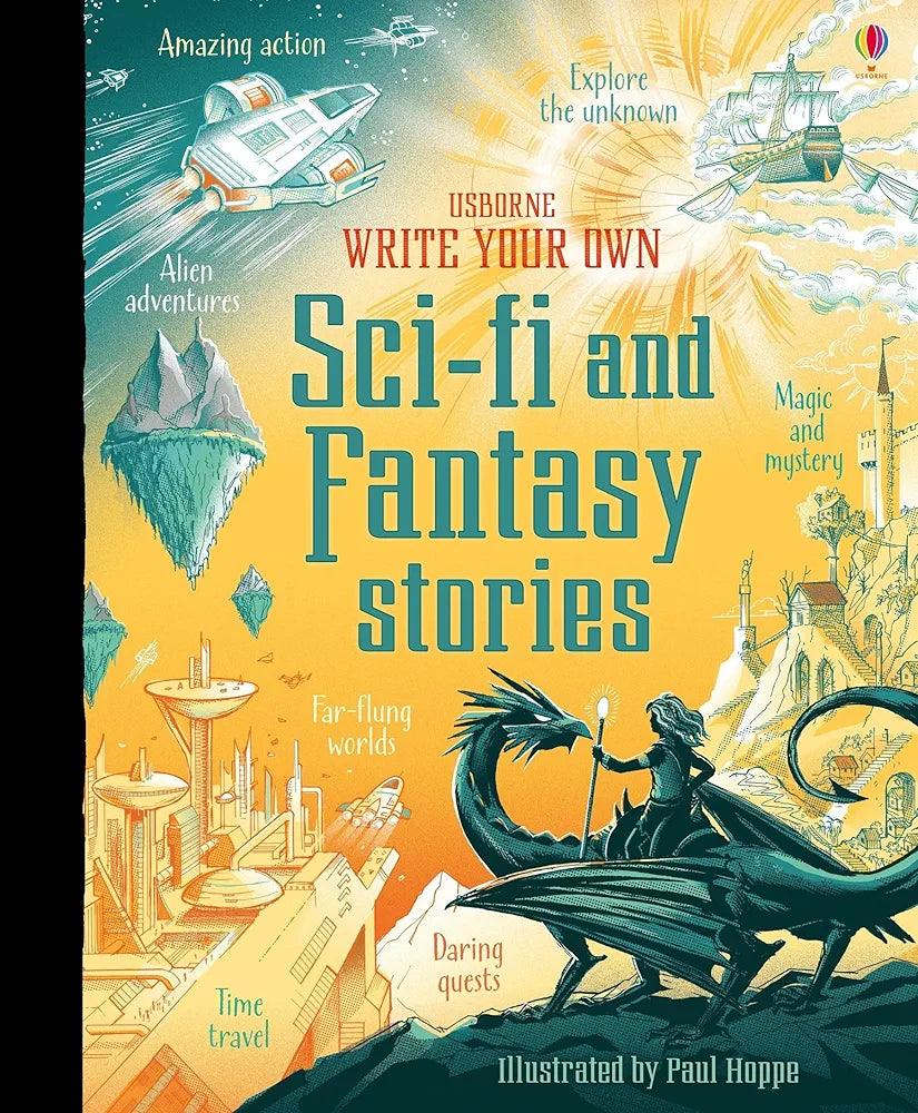 USBORNE WRITE YOUR OWN SCI FI AND FANTASY STORIES