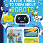 USBORNE LOT OF THINGS TO KNOW ABOUT ROBOTS
