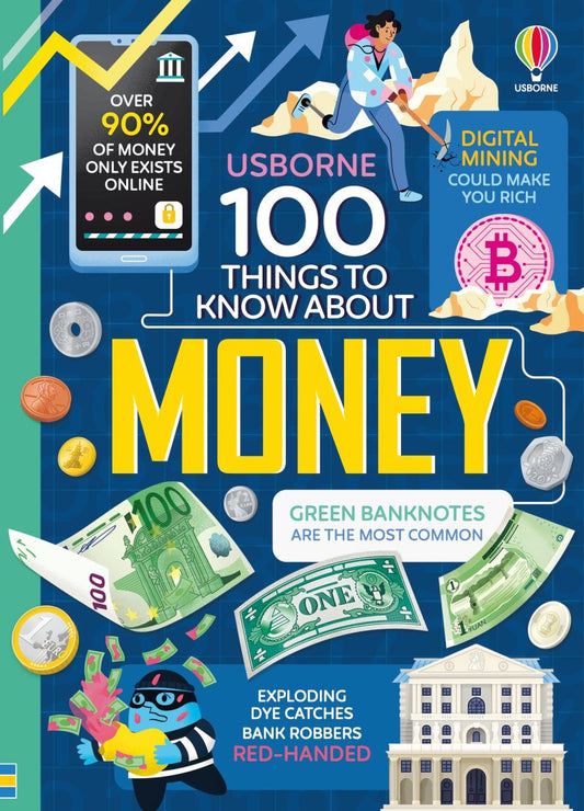 USBORNE 100 THINGS TO KNOW ABOUT MONEY