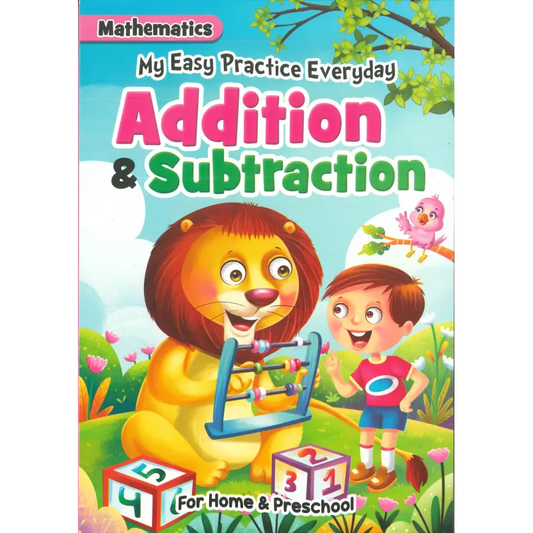MY EASY PRACTICE EVERYDAY ADDITION AND SUBTRACTION