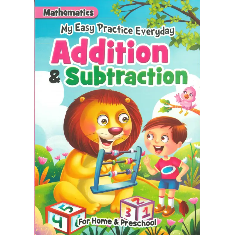 MY EASY PRACTICE EVERYDAY ADDITION AND SUBTRACTION