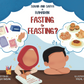 FASTING OR FEASTING