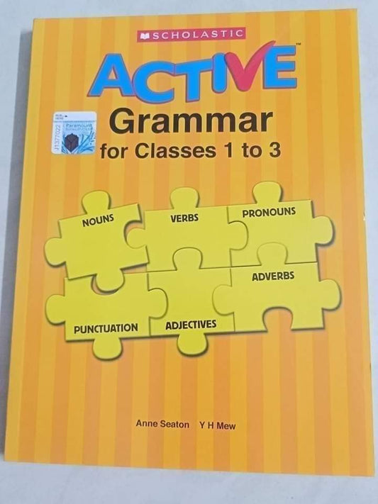 SCHOLASTIC ACTIVE GRAMMAR FOR CLASSES 1-3