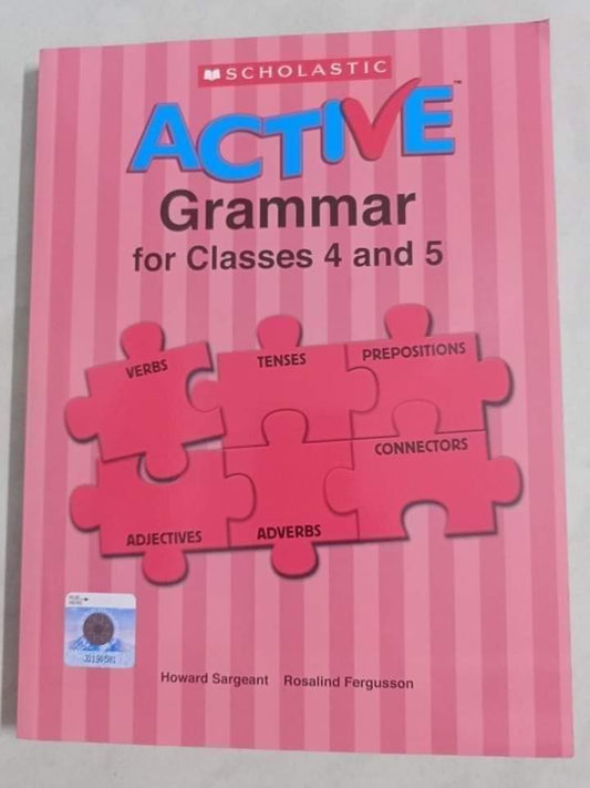 SCHOLASTIC ACTIVE GRAMMAR FOR CLASSES 4-5