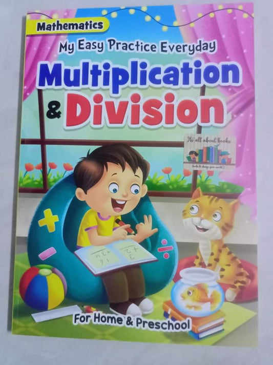 MY EASY EVERYDAY PRACTICE MULTIPLICATION AND DIVISION