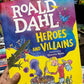 Roald Dahl Heros and Villians