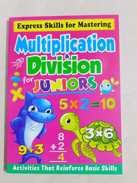 EXPRESS SKILLS FOR MASTERING MULTIPLICATION AND DIVISION