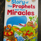 THE STORY OF PROPHETS AND THEIR MIRACLES