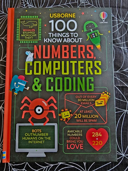 100 THINGS TO KNOW ABOUT NUMBERS, COMPUTERS AND CODING