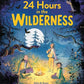 24 HOURS IN THE WILDERNESS