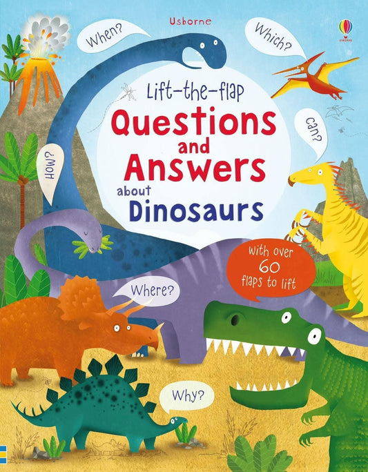 Usborne lift the flap questions and answers about dinosaurs