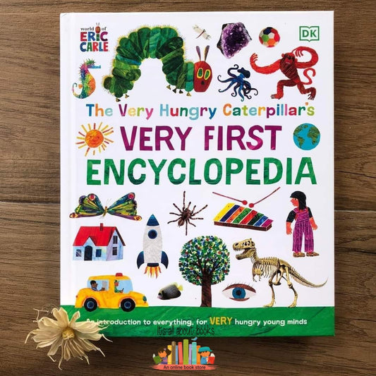 THE VERY HUNGRY CATERPILLAR'S VERY FIRST ENCYCLOPEDIA