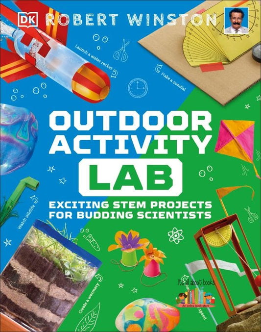 DK OUTDOOR ACTIVITY LAB EXCITING STEM PROJECTS FOR BUDDING SCIENTISTS