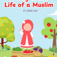 A DAY IN THE LIFE OF MUSLIM