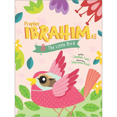 Prophet Ibrahim A.S And The Little Bird