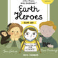 LITTLE PEOPLE BIG DREAMS EARTH HEROES