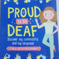 PROUD TO BE DEAF