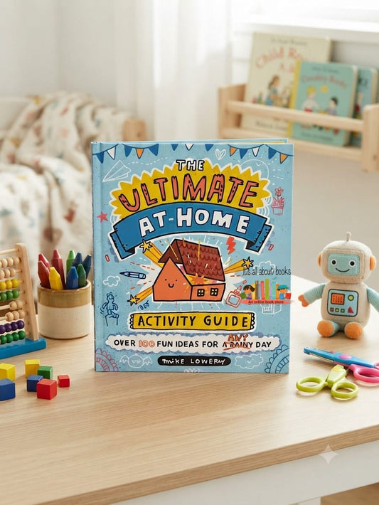THE ULTIMATE AT HOME ACTIVITY GUIDE
