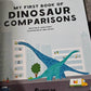 MY FIRST BOOK OF DINOSAUR COMPARISON