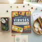 THE SECRET LIFE OF VIRUSES